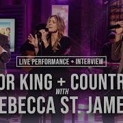 For KING COUNTRY Rebecca St James Perform You Make Everything Beautiful Jukebox Huckabee
