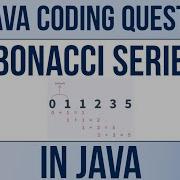 Fibonacci Series In Java Java Coding Questions Fibonacci Series Java Interview