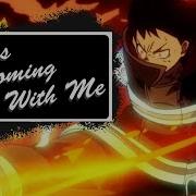 Hell S Coming With Me Fire Force AMV