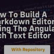 How To Build A Markdown Editor Using The Angular Rich Text Editor