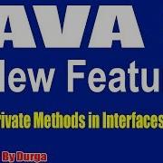 Java 9 New Features Session 10 Private Methods In Interfaces Part 5 By Durga Sir
