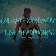 MOONLIGHT 8D XXXTENTACION