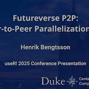 Futureverse P2P Peer To Peer Parallelization In R Using Futureverse Henrik Bengtsson