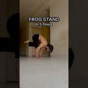 FROG STAND IN 5 Simple Steps
