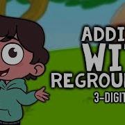 Addition With Regrouping Song 3 Digit Addition 3rd 4th Grade