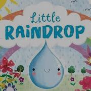 Little Raindrop Nature Stories Introduction To The Water Cycle