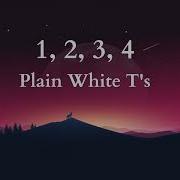 1 2 3 4 Plain White T S Lyrics