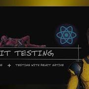 REACT NATIVE UNIT TESTING REACT NATIVE TEAM LEAD SERIES EP 03