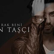 Tan Taşçı Bırak Beni Official Audio