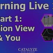 Learning Ableton Live 101 Session View And You