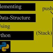 Implementing Stack Data Structure Using Python Programming Python Data Structure Tutorial