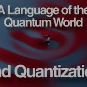 A Language Of The Quantum World 2nd Quantization Res Assistant Umut Tanyeri