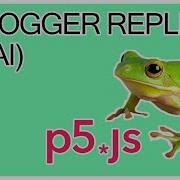 Making A Frogger Replica In P5 Js AI Part 1 Basic Program Structure