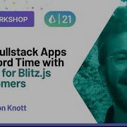 Build Fullstack Apps In Record Time With Blitz Js Simon Knott Prisma Day 2021