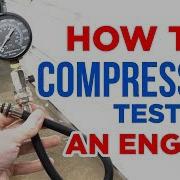 How To Compression Test An Engine