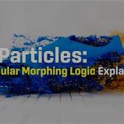 X Particles Modular Morphing Logic Explained