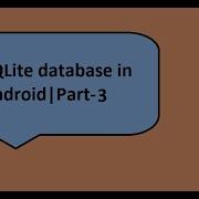 SQLite Database In Android Part 3