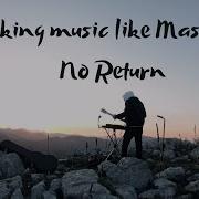 Making Music Like Massane No Return Thisneverhappened Melodichouse Tutorial Ableton Remake