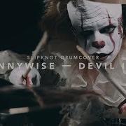 SLIPKNOT DEVIL IN I PENNYWISE DRUM COVER BY SIT BOOM