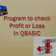 Program To Calculate For Profit Or Loss In QBASIC QBASIC BASIC ComputerProgramming Programming