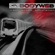 Bodyweb Train Wreck Simulation Full Album