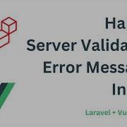 Display Serverside Validation Errors In Vue Laravel Vue Tutorial Knowledgethrusters