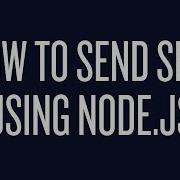 How To Send Text Messages Using Node Js