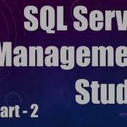 SQL Server Management Studio Part 2 SQL Server Basics 4
