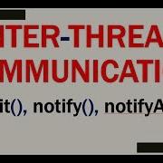 Inter Thread Communication In Multithreading In Java