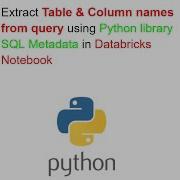 Extract Table Column Names From Query Using Python SQL Metadata Library In Databricks Notebook