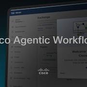 Explore Cisco Agentic Workflows AI Powered Network Automation