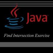Java Find Intersection Programming Exercise