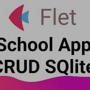 Flet Tutorial Create Scholl App CRUD Sqlite3