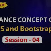 Advance Concepts Of CSS And Bootstrap Session 04 Ashok IT