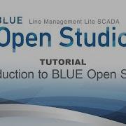 BLUE Open Studio Tutorial 1 Introduction