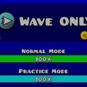 The RobTop Levels But It S JUST Wave