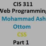CIS311 Web Programming Dr Mohammad Ashraf Ottom CSS Part 1