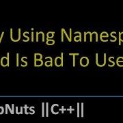 Why Using Namespace Std Is Bad To Use