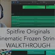 Spitfire Cinematic Frozen Strings Walkthrough