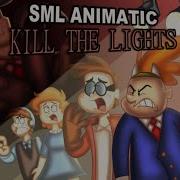 SML Animatic Kill The Lights Music Video