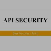 API Security Top 10 OWASP S API Security Project Part II Devsena Mishra