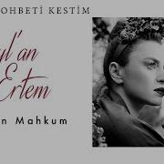 Ceyl An Ertem Dargın Mahkum I Câhille Sohbeti Kestim 2020 Kalan Müzik