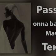 Onna Badvibes Feat Mav D Passion Lyrics