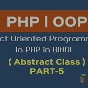 OOPS Concept In PHP In HINDI Abstract Class What Is Abstract Function Part 5