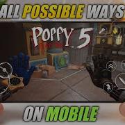 Все способы сыграть в Poppy Playtime Chapter 5 на Android IOS PPT Chapter 5 на мобильных устрой