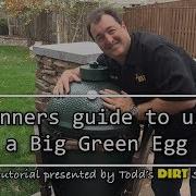 Beginners Guide To How To Use A Big Green Egg