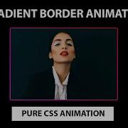 Gradient Border Animation Using Pure CSS