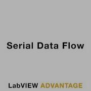 How To Use Serial Data Flow LabVIEW
