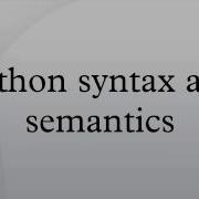 Python Syntax And Semantics