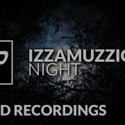 Izzamuzzic Night Instinct Version